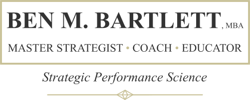 Ben M. Bartlett – Master Strategist, Coach, Educator
