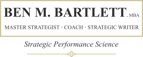 Ben M. Bartlett – Master Strategist, Coach, Educator