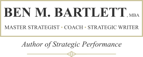 Ben M. Bartlett – Master Strategist, Coach, Educator